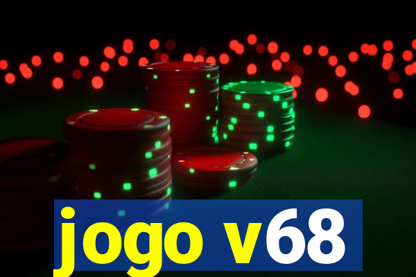 jogo v68